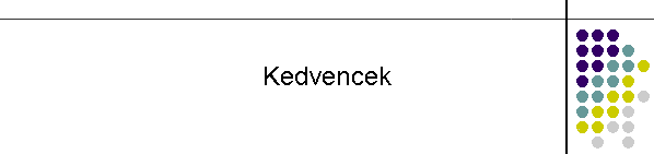 Kedvencek